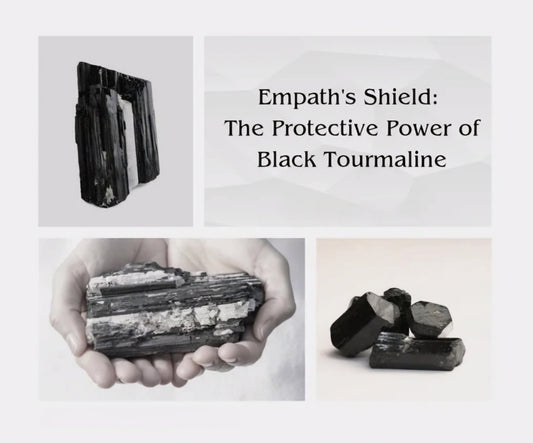 Empath's Shield: The Protective Power of Black Tourmaline - Earth's Emporium