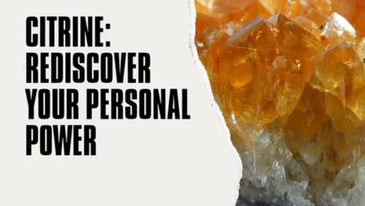 Citrine: Rediscover Your Personal Power - Earth's Emporium 